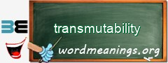 WordMeaning blackboard for transmutability